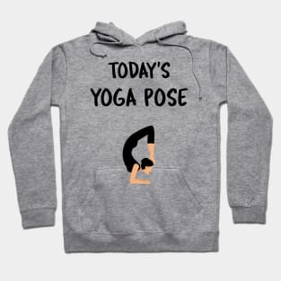 Today's Yoga Pose Hoodie